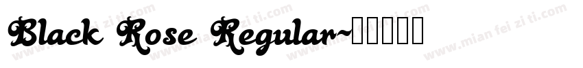 Black Rose Regular字体转换